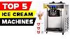 Scoop Of Perfection Top 5 Vevor Commercial Ice Cream Machines Of 2023